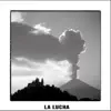 La Lucha album lyrics, reviews, download