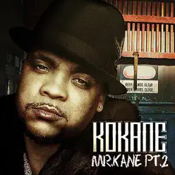 Kokane (Mr. Kane, Pt. 2) - Kokane Kokane (Mr. Kane, Pt. 2) - Kokane