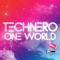 One World (Nordean Remix) - TechNero lyrics