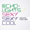 Echolights / Sexy Sexy Cool - EP