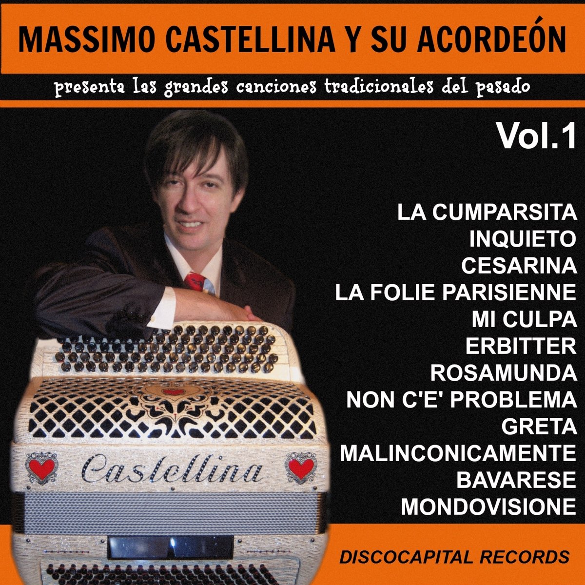 Massimo Castellina y Su Acordeòn, Vol. 1 (Presenta las Grandes Canciones  Tradicionales del Pasado) by Massimo Castellina on Apple Music