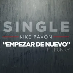 Empezar de Nuevo (feat. Funky) Song Lyrics