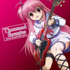 TVアニメーション『Angel Beats!』劇中歌 Girls Dead Monster「Thousand Enemies」 - Single by VisualArt's / Key Sounds Label album reviews, ratings, credits