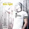 This Light - Single album lyrics, reviews, download