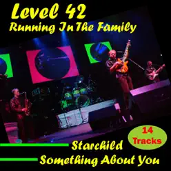 Running in the Family - Level 42