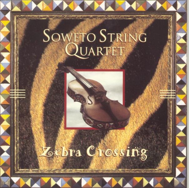 Soweto String Quartet Zebra Crossing Album Cover
