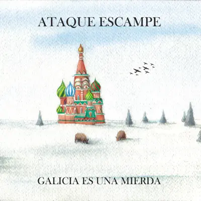 Galicia es una mierda - Ataque Escampe Galicia es una mierda - Ataque Escampe