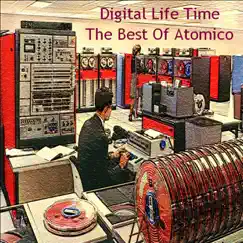 Digital Life Times - The Best of Atomico by Atomico album reviews, ratings, credits