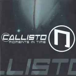 Moments in Time - Callisto Moments in Time - Callisto