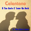 Il Tuo Bacio E' Come Un Rock - Single