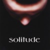 Solitude, 1999
