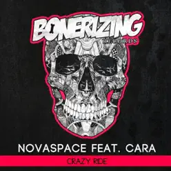Crazy Ride (feat. Cara) - Single - Novaspace Crazy Ride (feat. Cara) - Single - Novaspace
