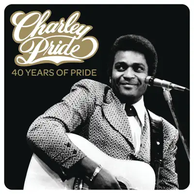 Charley Pride - 40 Years of Pride - Charley Pride