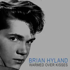 Warmed over Kisses - Single - Brian Hyland
