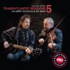 Transatlantic Sessions - Series 5, Vol. Three