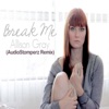 Break Me (Audio Stomperz Remix) - Single