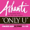 Ashanti - Only U