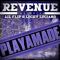 Playamade (feat. Lil Flip & Lucky Luciano) - Revenue lyrics
