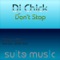 Don't Stop (Karmin Shiff Remix) - DJ Chick lyrics