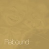 Rebound - Single