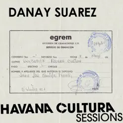 The Havana Cultura Sessions - Danay The Havana Cultura Sessions - Danay