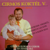 Cirmos koktél V. (Hungaroton Classics) - 'Cirmos' Kormos Gábor és zenekara