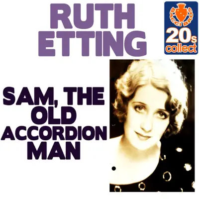 Sam, the Old Accordion Man (Remastered) - Single - Ruth Etting