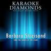 Greatest Hits of Barbara Streisand (Karaoke Version) [Sing the Songs of the Stars] - Karaoke Diamonds