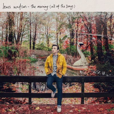 The Morning (All of the Songs) - Lewis Watson