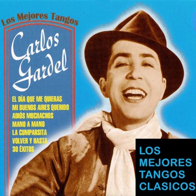Los 30 Mejores Tangos - Carlos Gardel