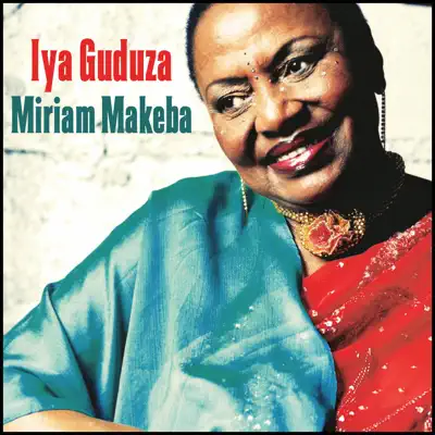 Iya Guduza - Miriam Makeba