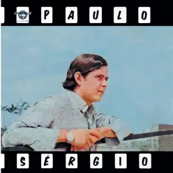 Paulo Sergio, Vol. 1 - Paulo Sérgio