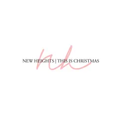 This Is Christmas - Single - New Heights This Is Christmas - Single - New Heights