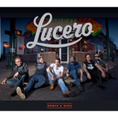 Lucero - On My Way Downtown