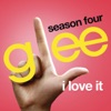 I Love It (Glee Cast Version) - Single artwork