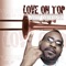 Love On Top (feat. Lisa Knowles & Shontelle Norman) artwork