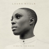 Laura Mvula - Can't Live With the World