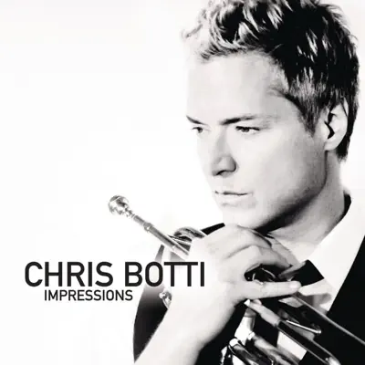 Impressions - Chris Botti Impressions - Chris Botti