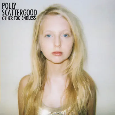 Other Too Endless - Single - Polly Scattergood
