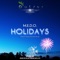 Holidays - M.E.D.O. lyrics