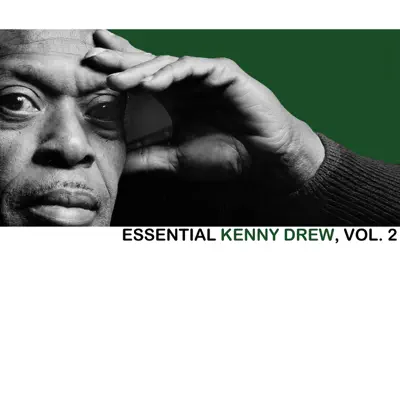 Essential Kenny Drew, Vol. 2 - Kenny Drew