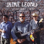 Jaime Leopold - I Threw My Hat Up to the Stars