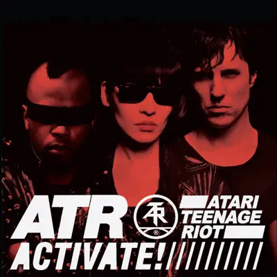 Activate - Single - Atari Teenage Riot