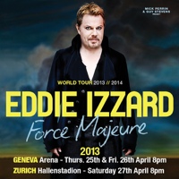 Eddie Izzard Force Majeure Switzerland 2013 podcast