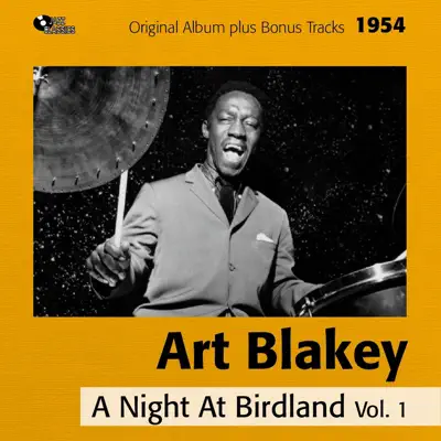 A Night At Birdland, Vol. 1 (Bonus Track Version) - Art Blakey A Night At Birdland, Vol. 1 (Bonus Track Version) - Art Blakey