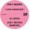 Joey Negro - Love Hangover (DJ Spen Remix) - Joey Negro lyrics