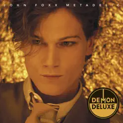Metadelic (Demon Deluxe Edition) - John Foxx