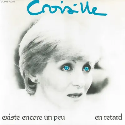 Existe encore un peu - Single - Nicole Croisille