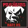 Hate Us - EP album lyrics, reviews, download