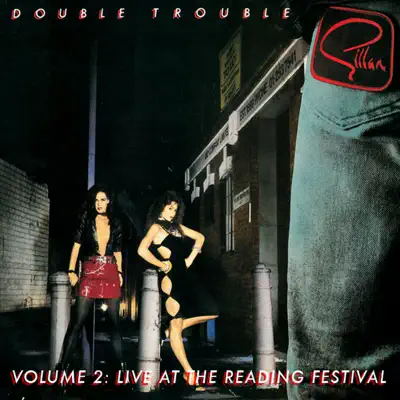 Double Trouble, Vol. 2: Live At the Reading Festival (Remastered) - Gillan Double Trouble, Vol. 2: Live At the Reading Festival (Remastered) - Gillan